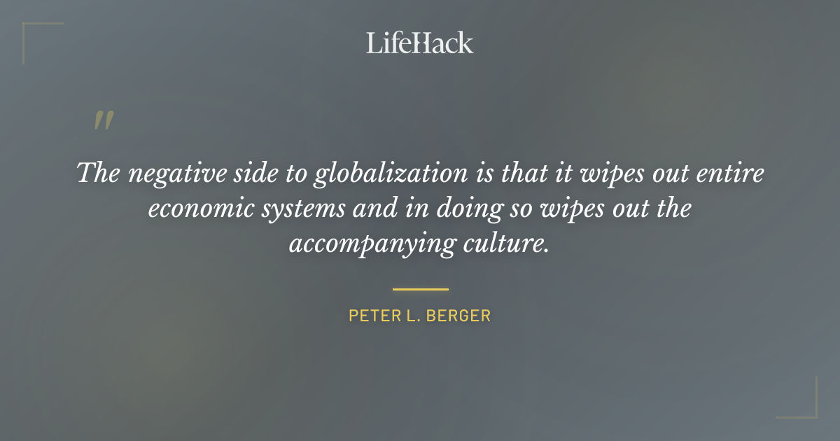 Quote by Peter L. Berger