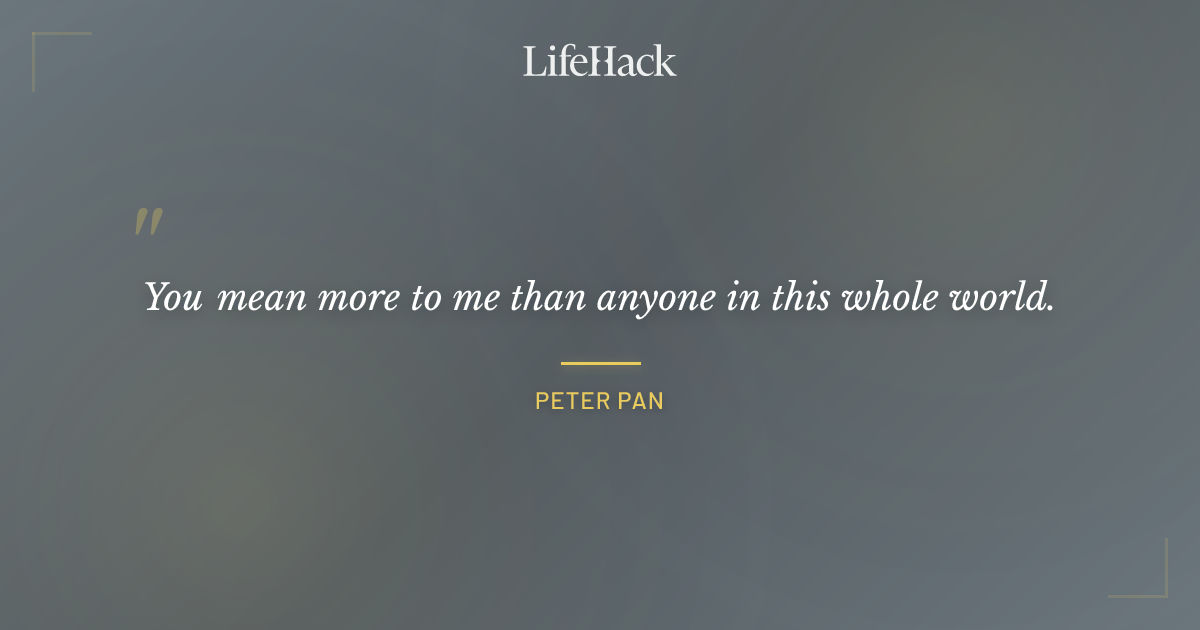 Quote by Peter Pan