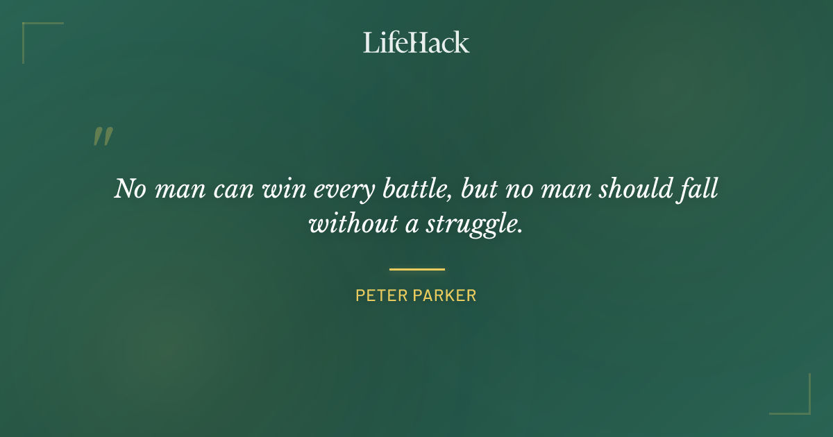 Quote by Peter Parker