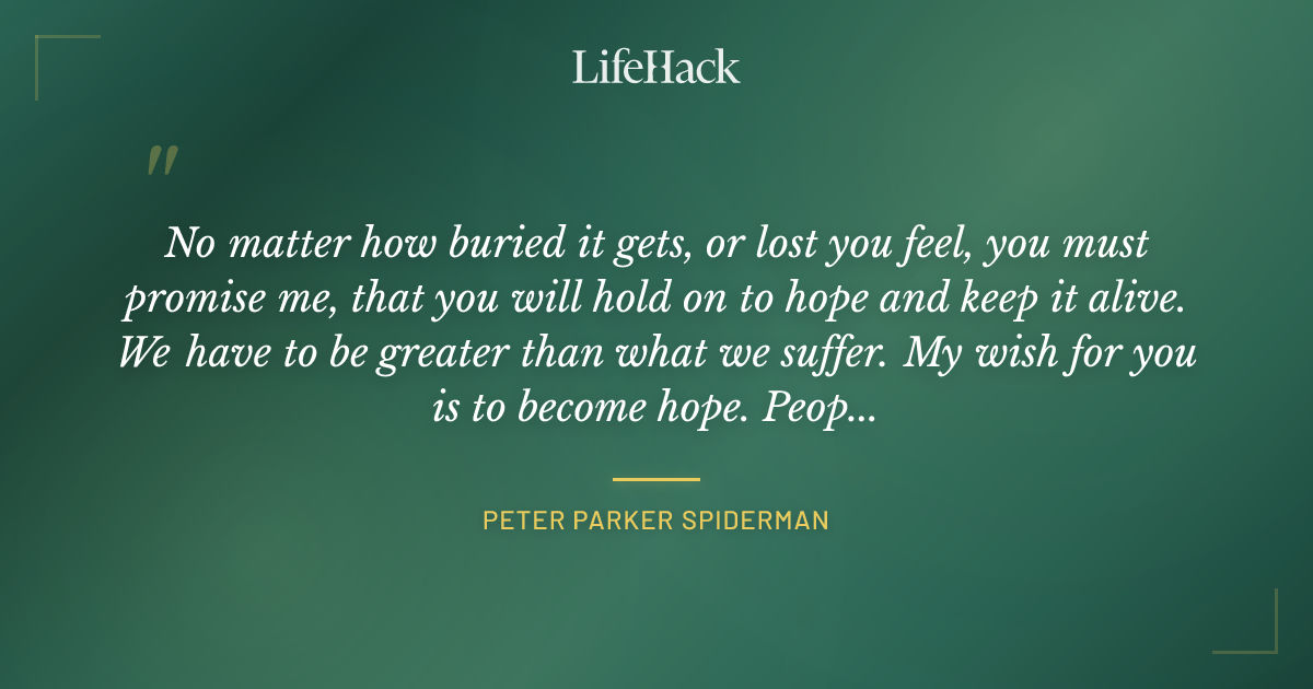 Quote by Peter Parker Spiderman