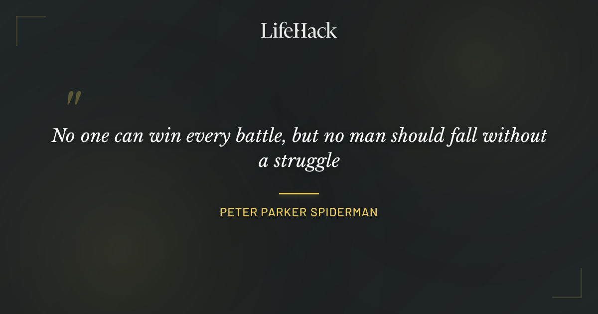 Quote by Peter Parker Spiderman