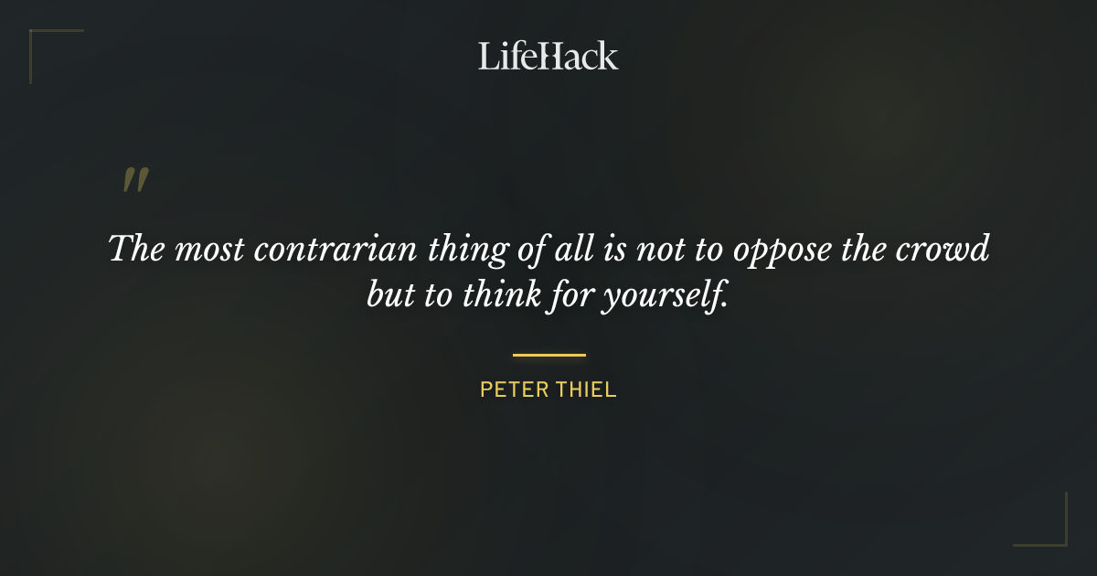 Quote by Peter Thiel