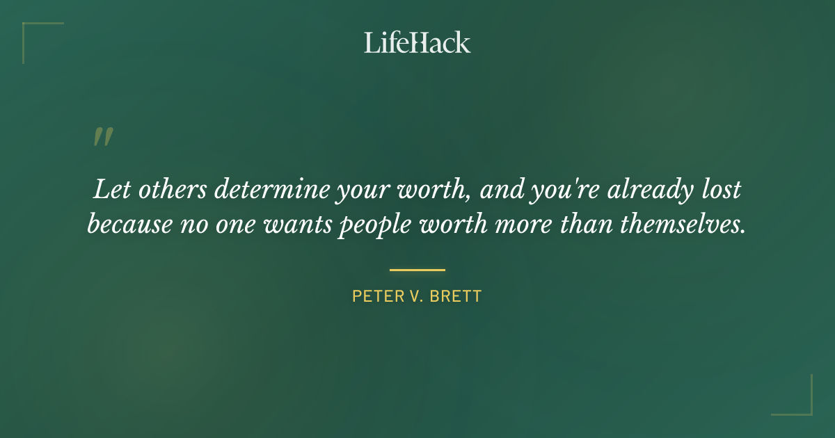 Quote by Peter V. Brett