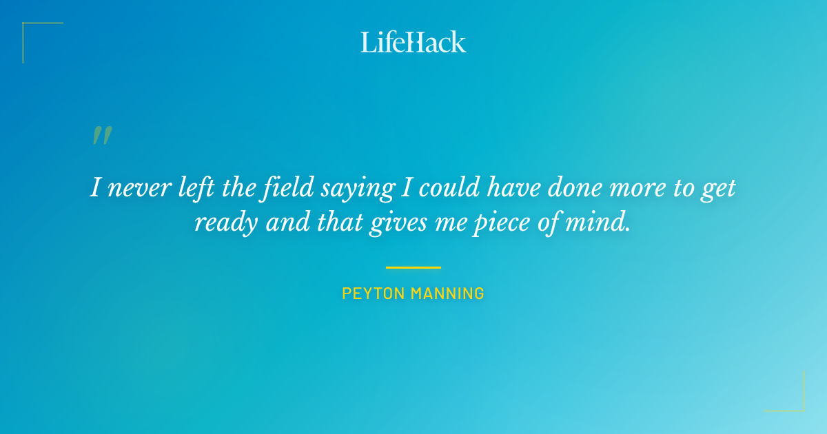 Quote by Peyton Manning