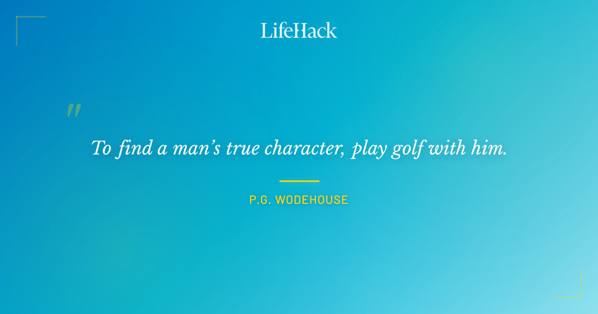 Quote by P.G. Wodehouse