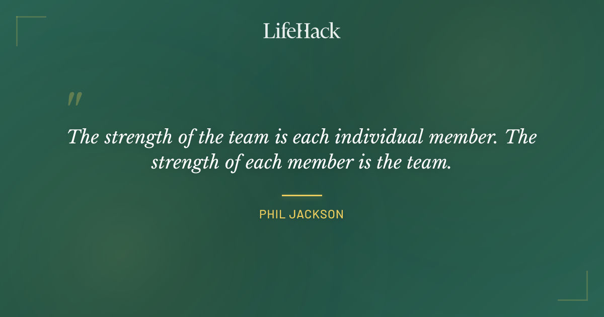 Quote by Phil Jackson