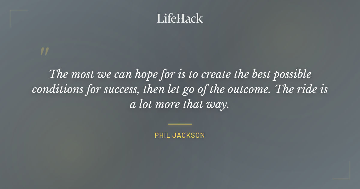 Quote by Phil Jackson