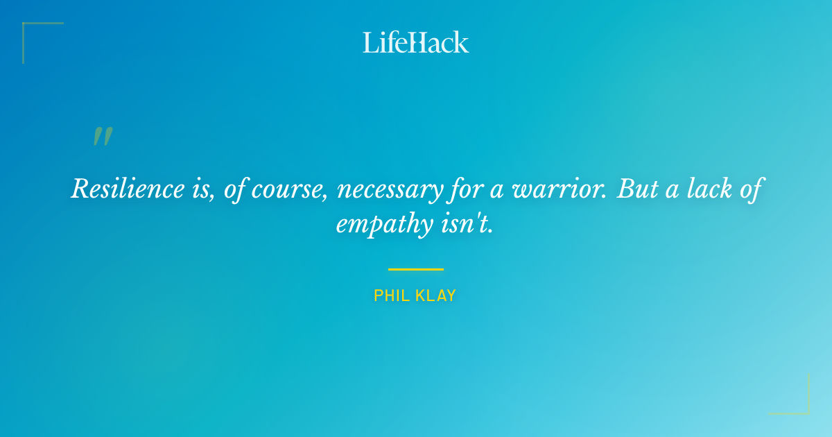 Quote by Phil Klay