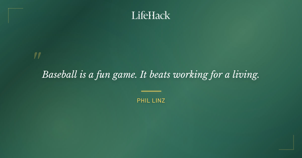 Quote by Phil Linz