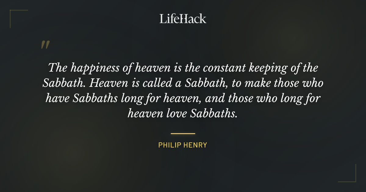 Quote by Philip Henry