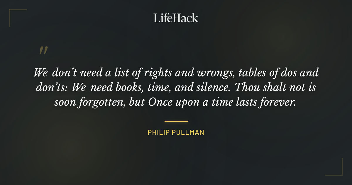 Quote by Philip Pullman