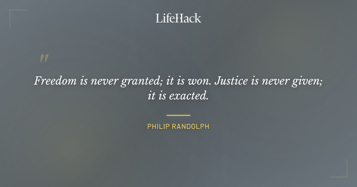 Quote by Philip Randolph