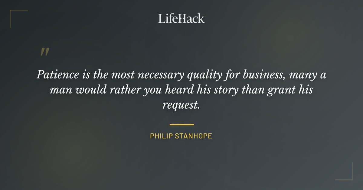 Quote by Philip Stanhope