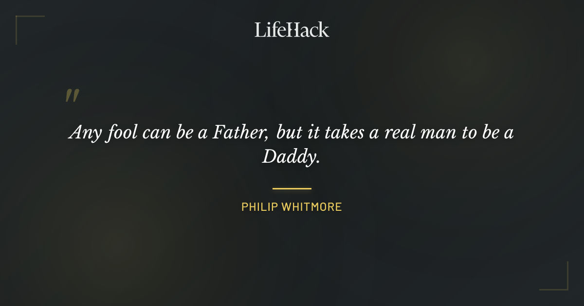 Quote by Philip Whitmore