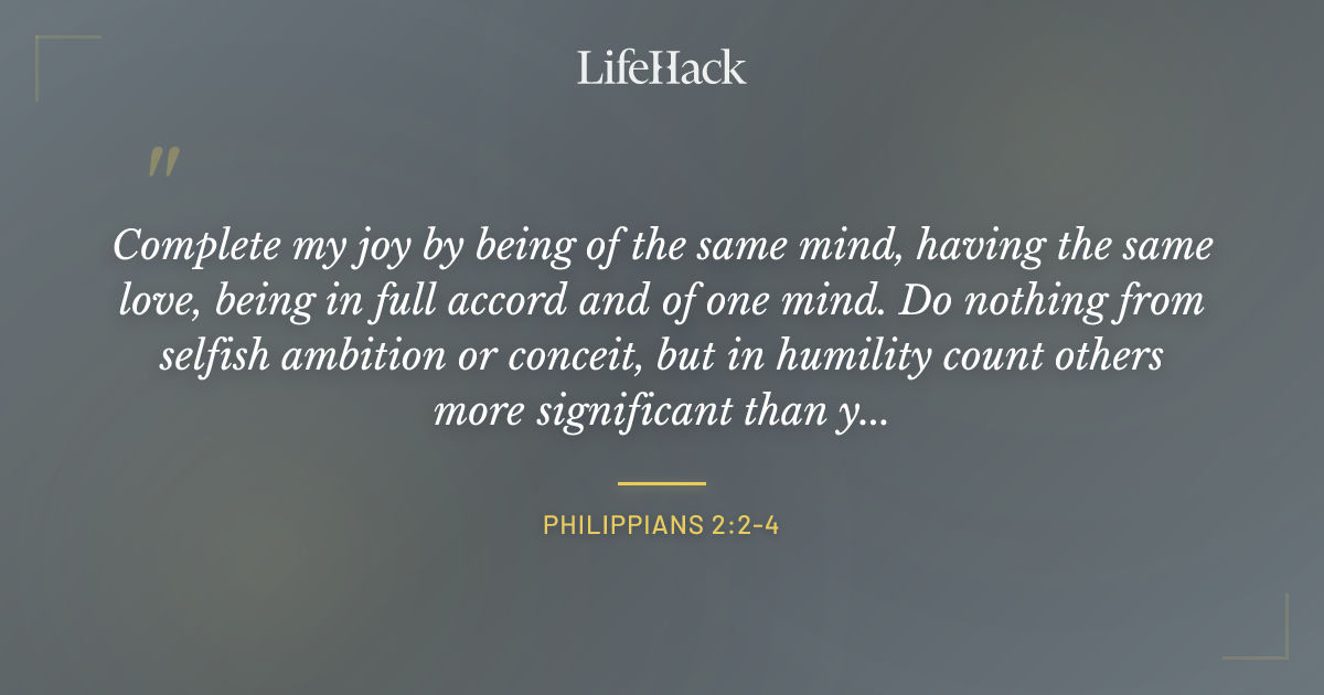 Quote by Philippians 2:2-4