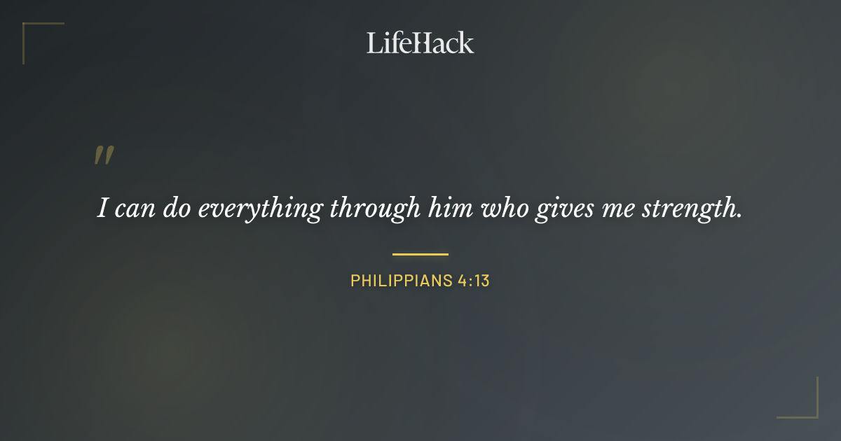 Quote by Philippians 4:13