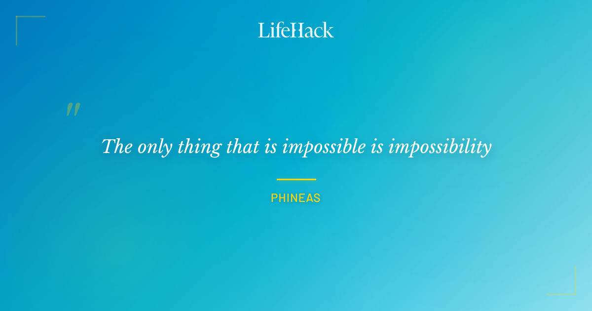 Quote by Phineas