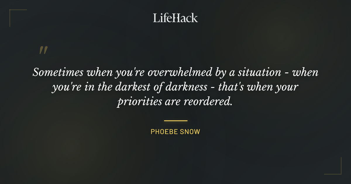 Quote by Phoebe Snow