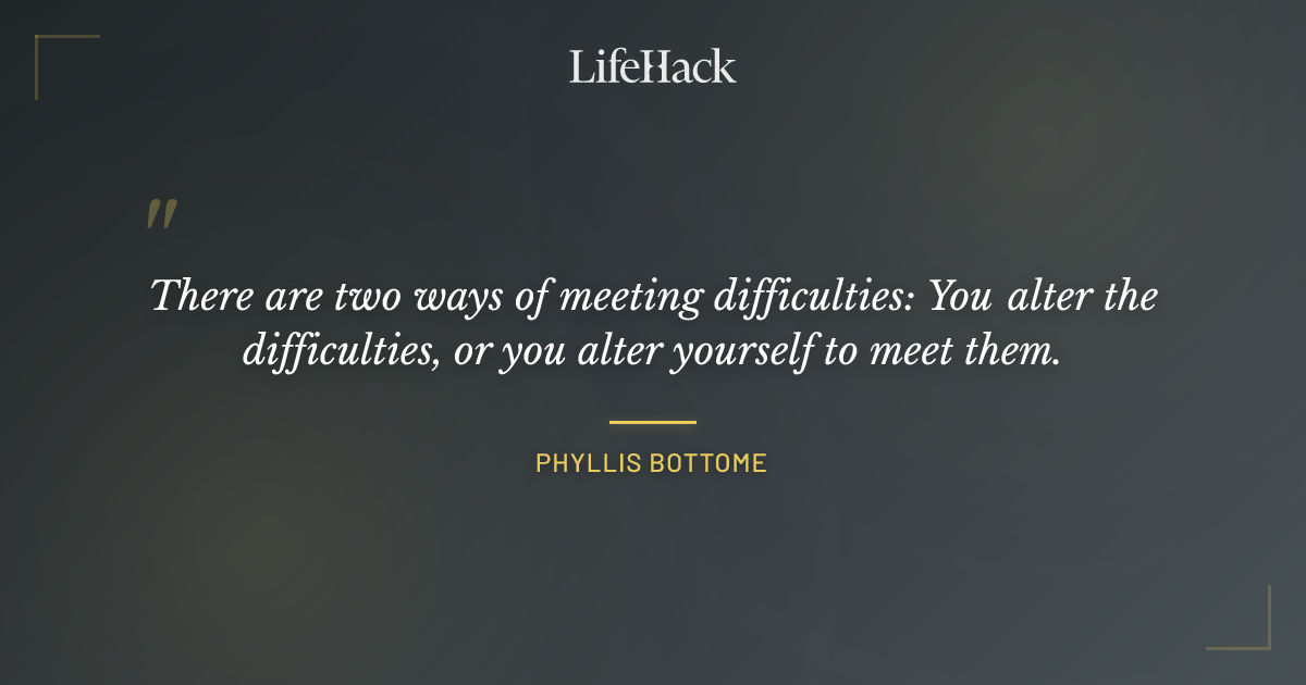 Quote by Phyllis Bottome