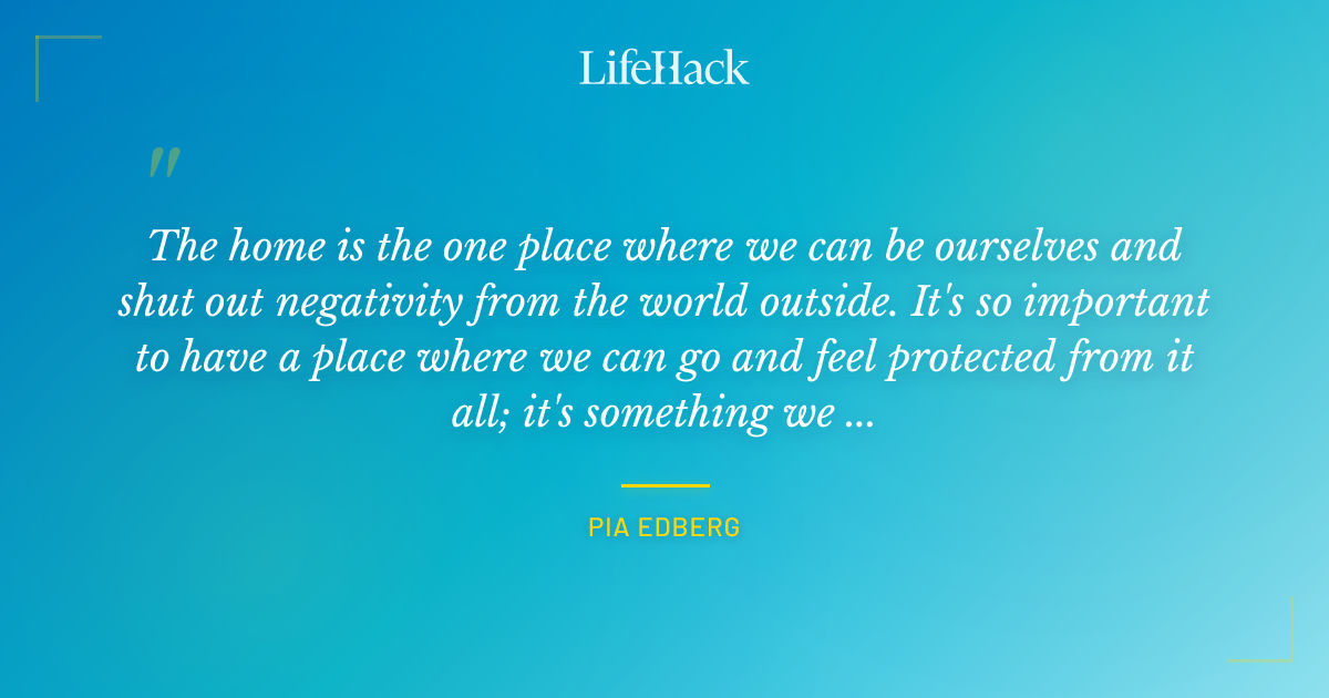 Quote by Pia Edberg