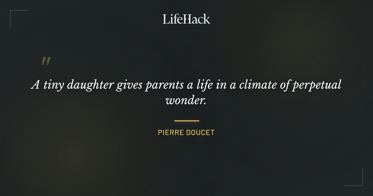 Quote by Pierre Doucet