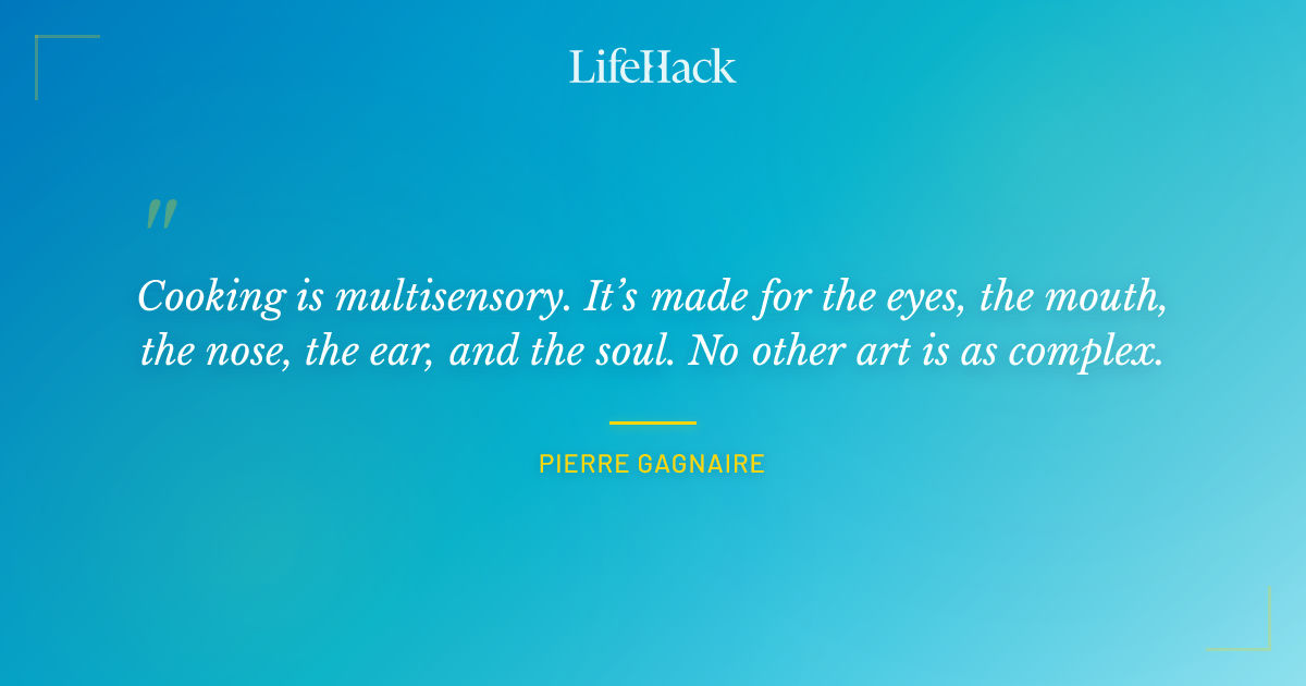 Quote by Pierre Gagnaire