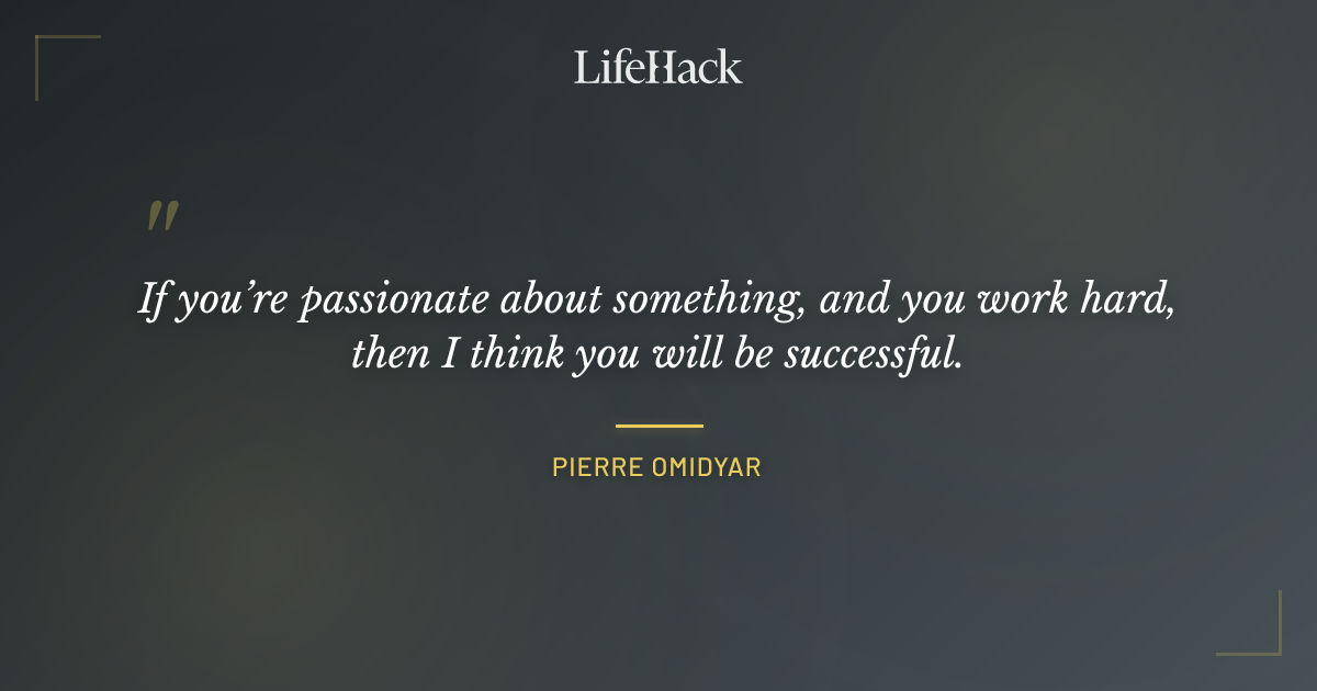 Quote by Pierre Omidyar
