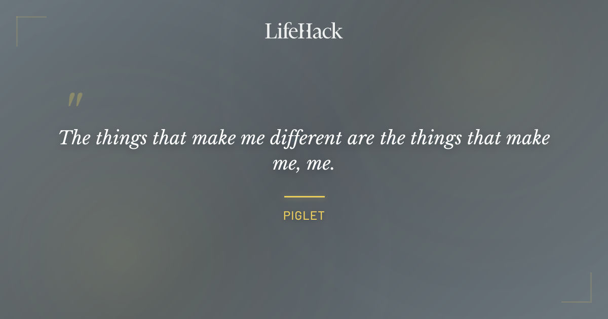 Quote by Piglet