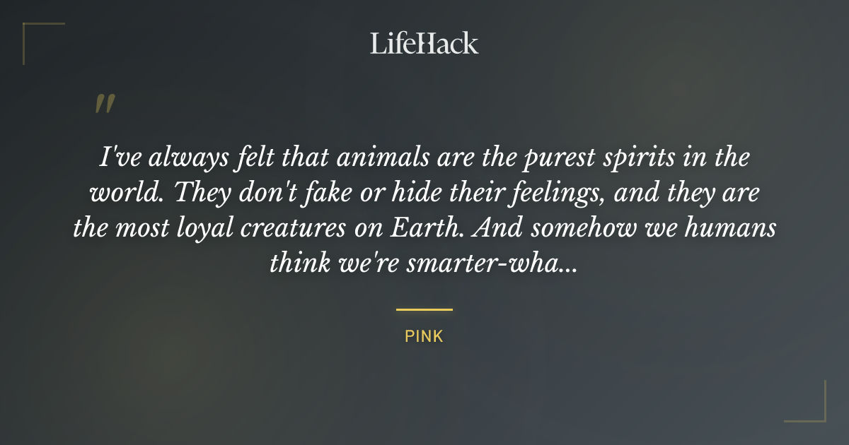 Quote by Pink