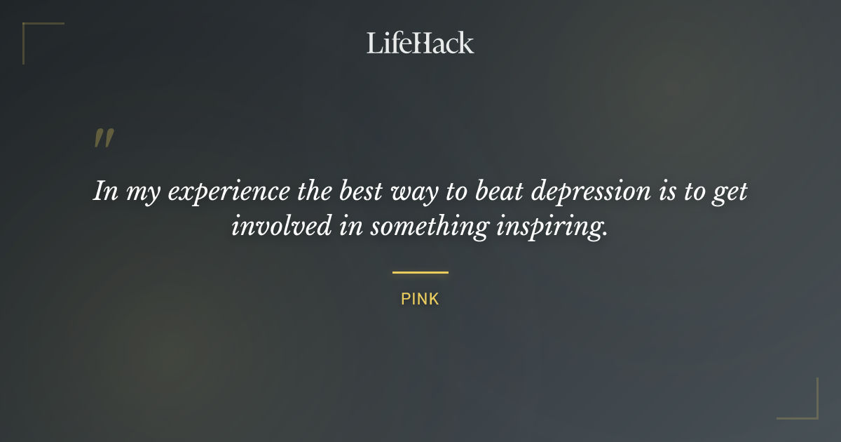 Quote by Pink