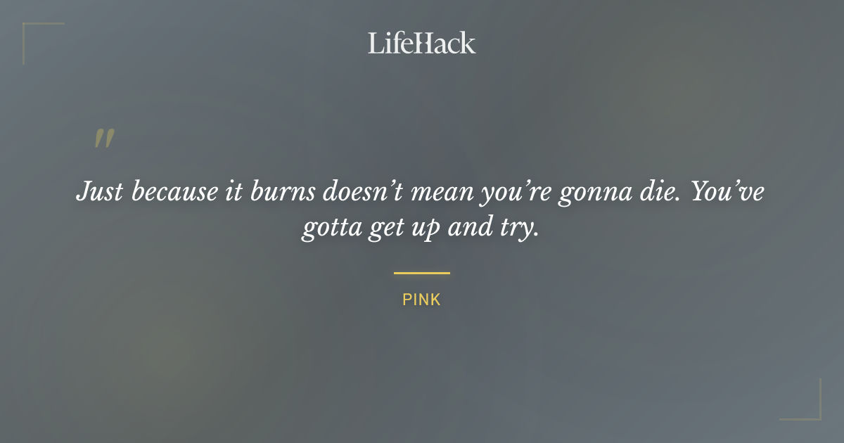 Quote by Pink