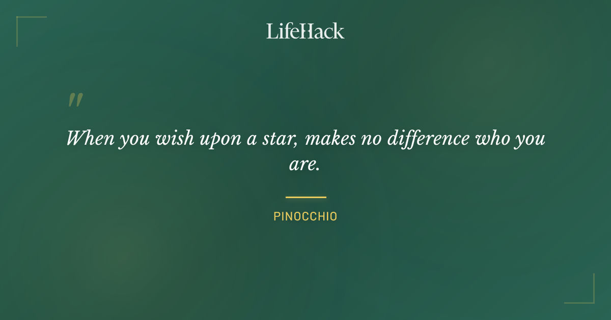 Quote by Pinocchio