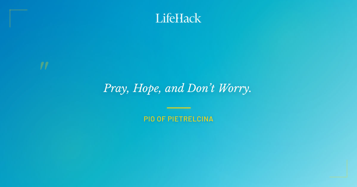 Quote by Pio of Pietrelcina