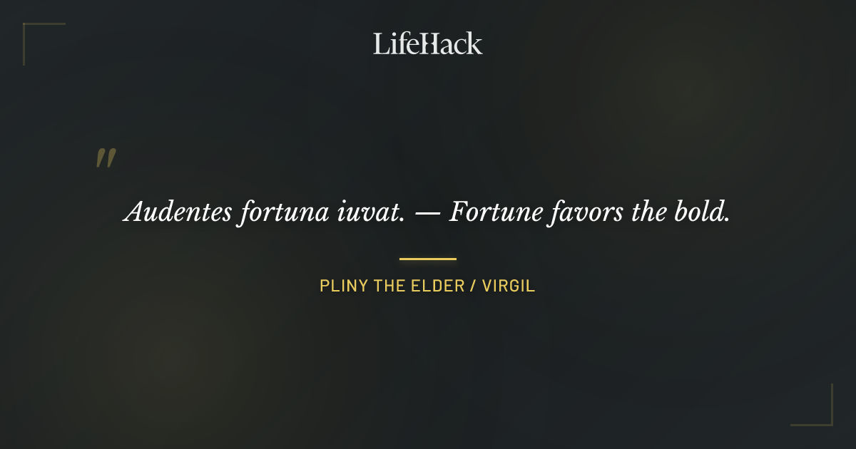 Quote by Pliny the Elder / Virgil