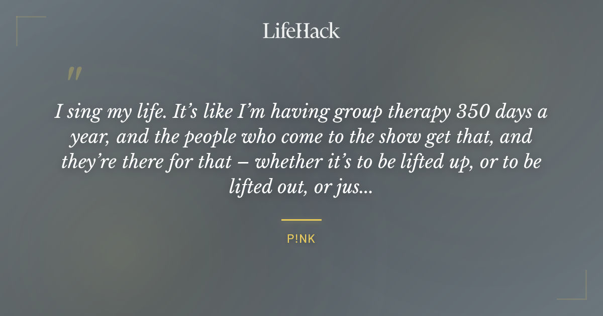 Quote by P!NK