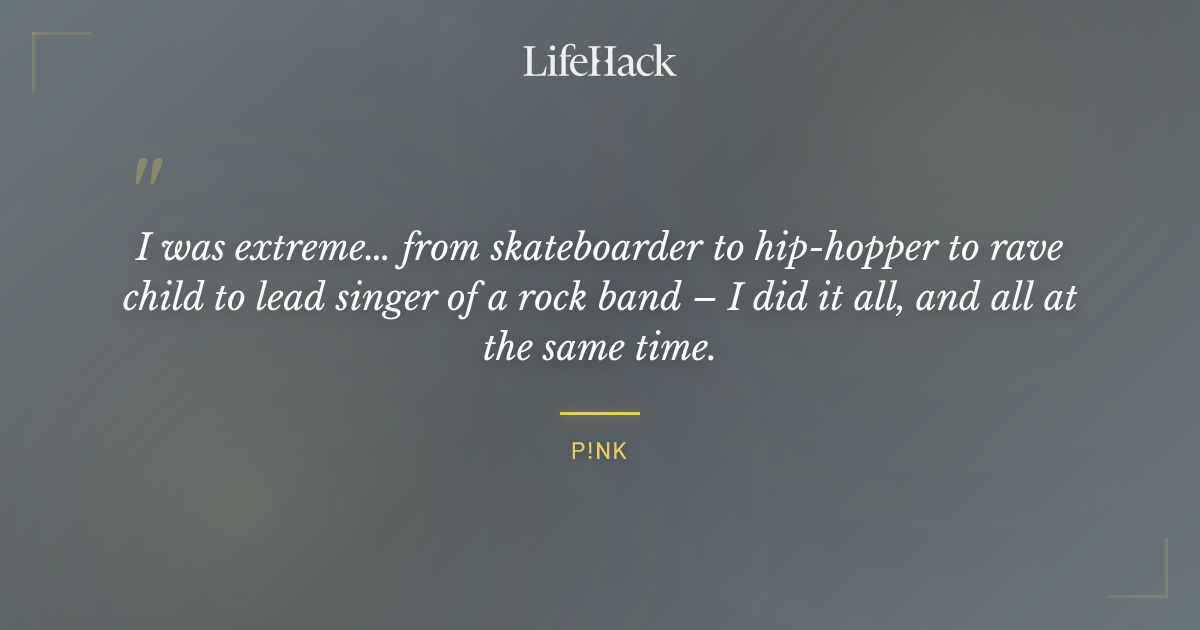 Quote by P!NK