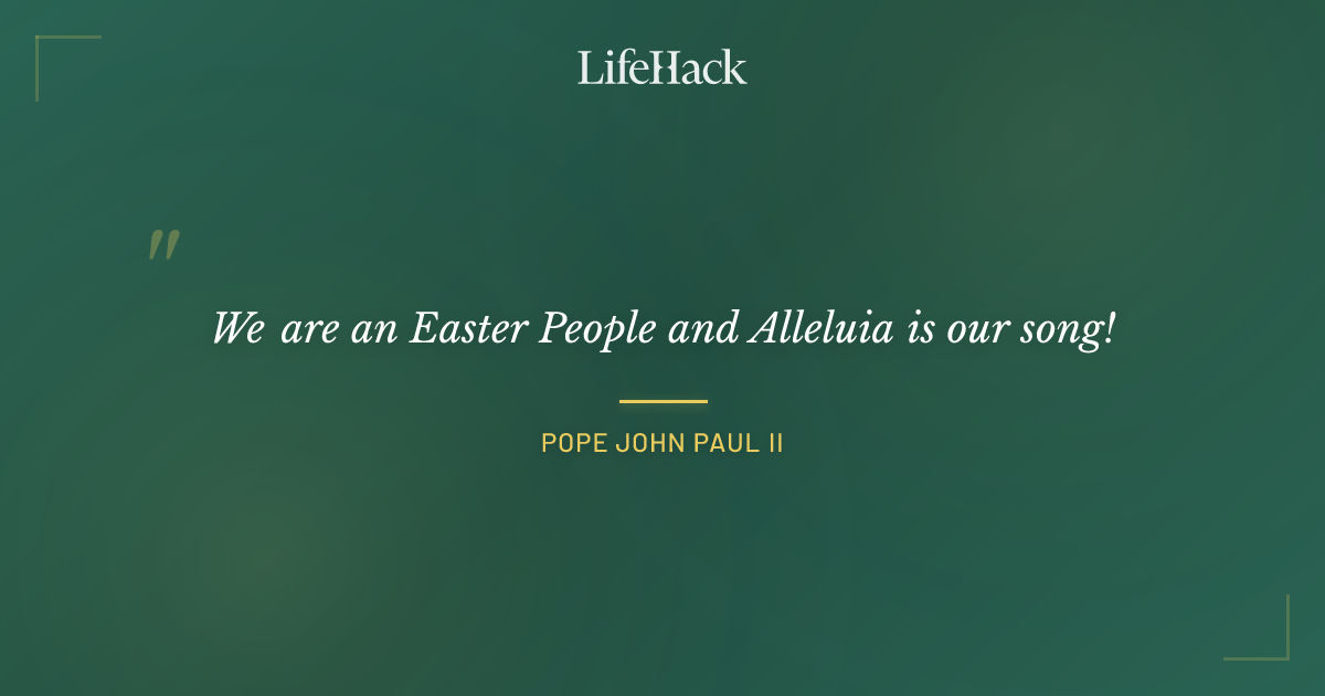 Quote by Pope John Paul II