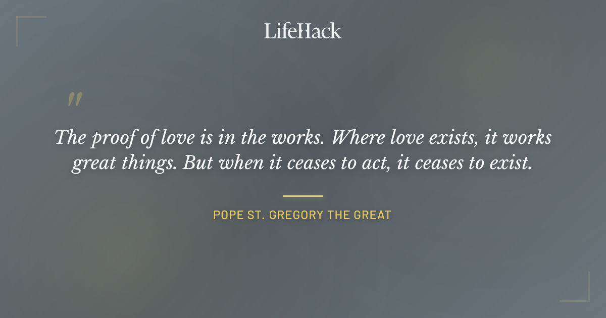 Quote by Pope St. Gregory the Great