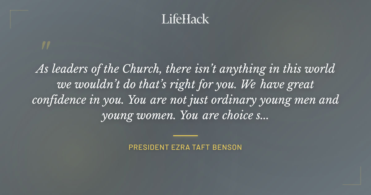 Quote by President Ezra Taft Benson
