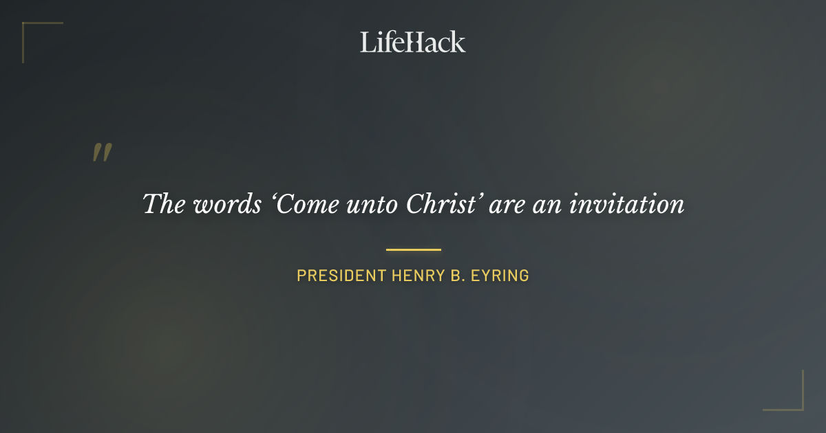 Quote by President Henry B. Eyring