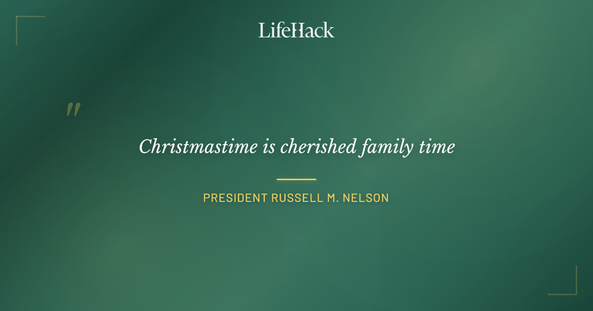 Quote by President Russell M. Nelson