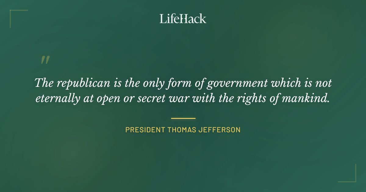 Quote by President Thomas Jefferson