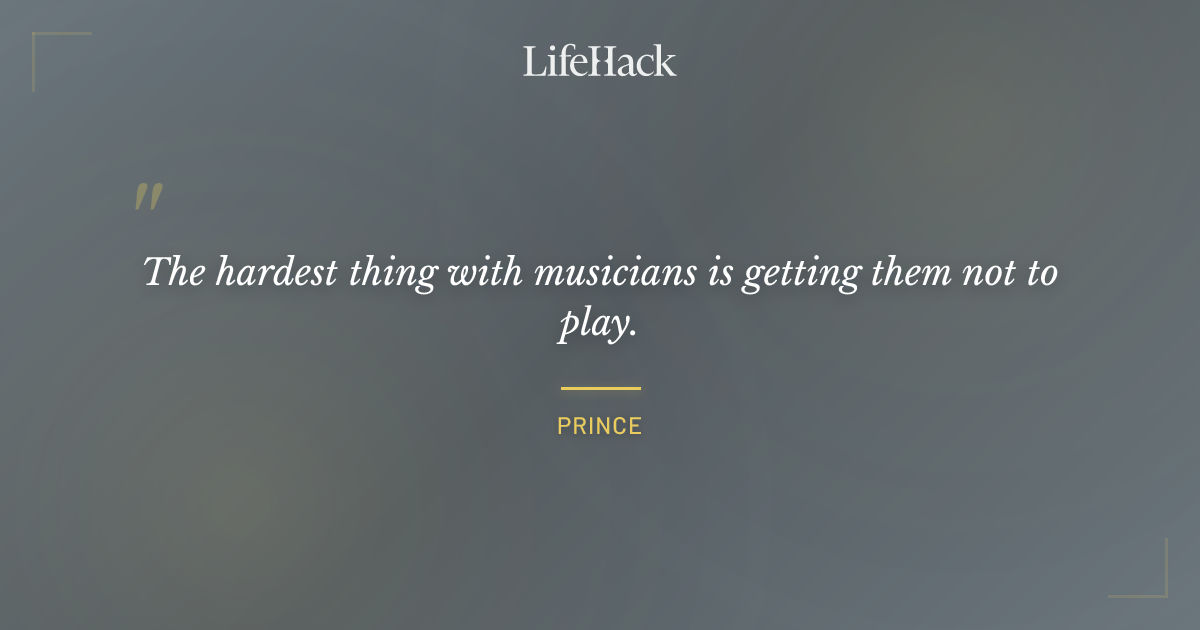 Quote by Prince