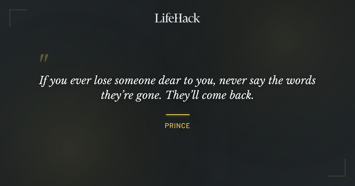 Quote by Prince