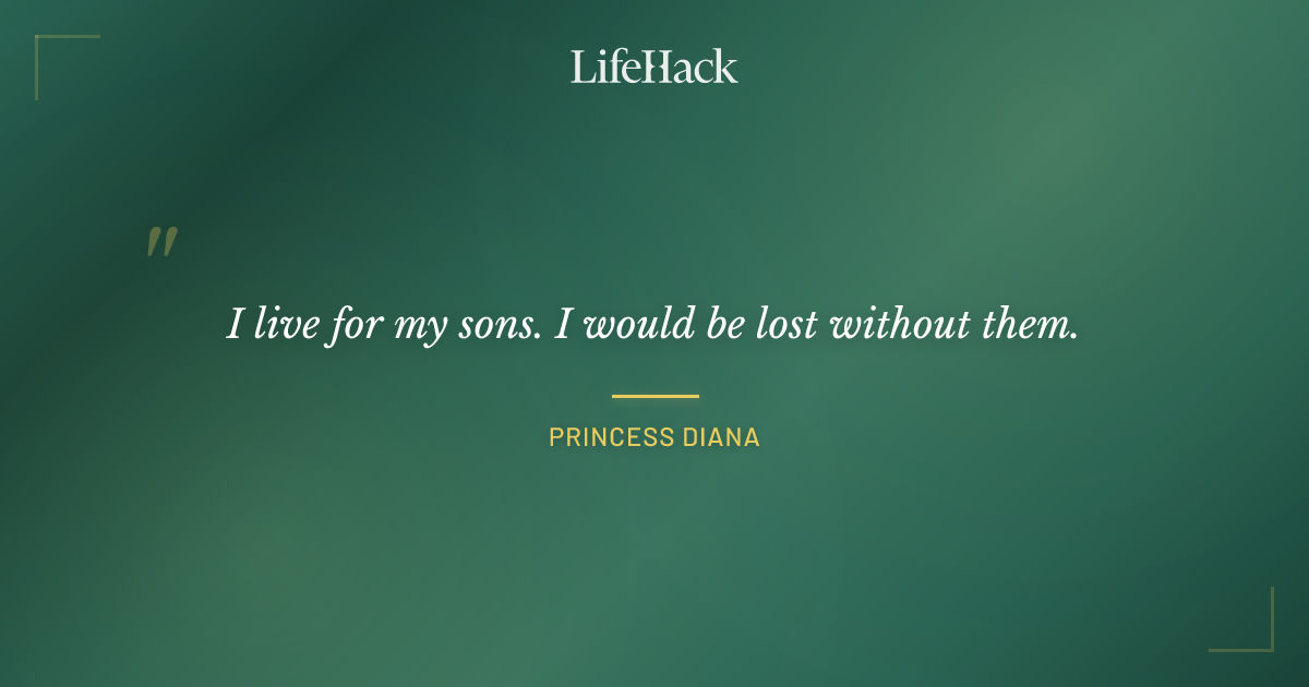 Quote by Princess Diana