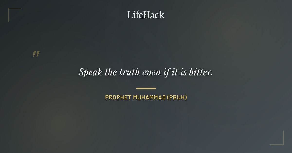 Quote by Prophet Muhammad (PBUH)