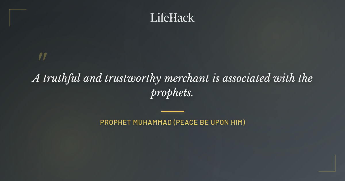 Quote by Prophet Muhammad (peace be upon him)