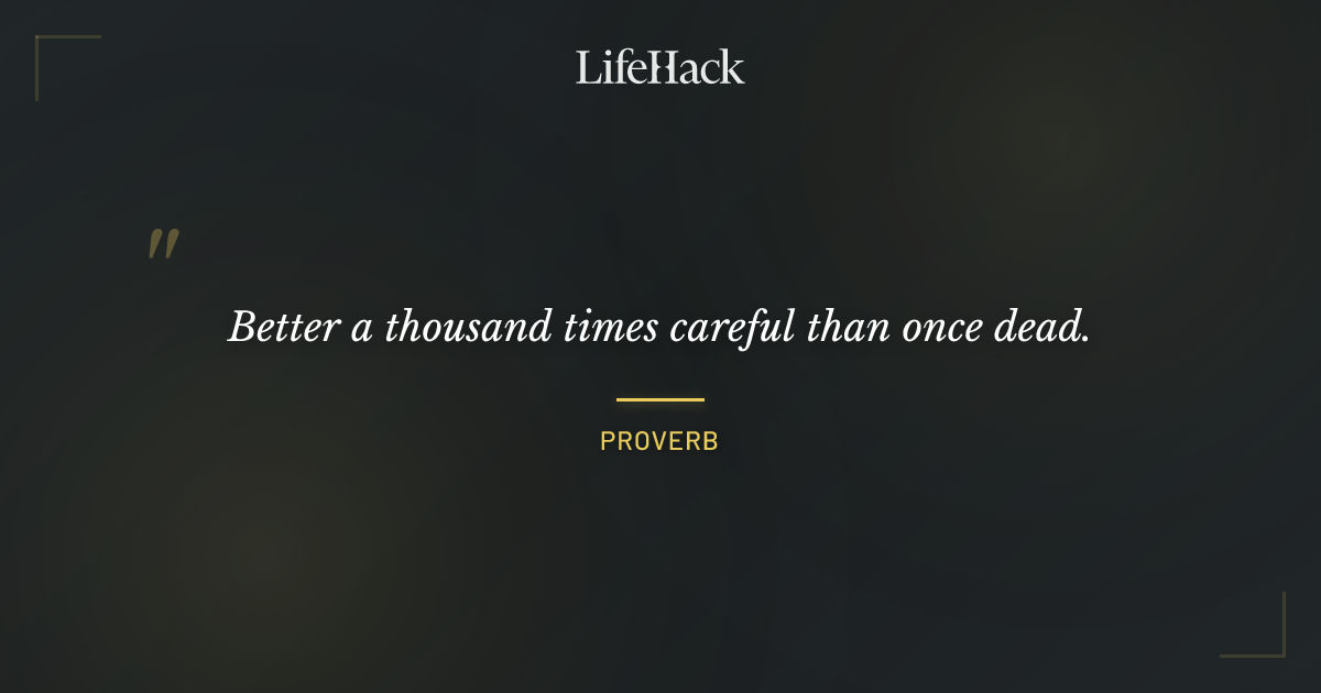 Quote by Proverb