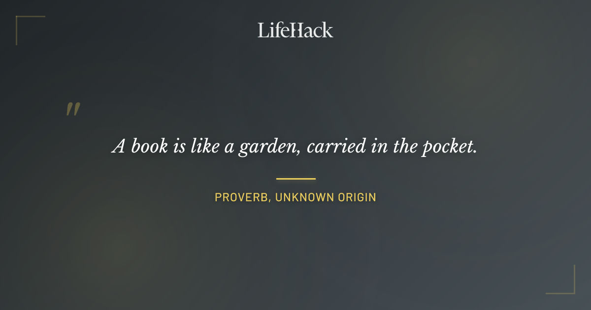 Quote by Proverb, unknown origin
