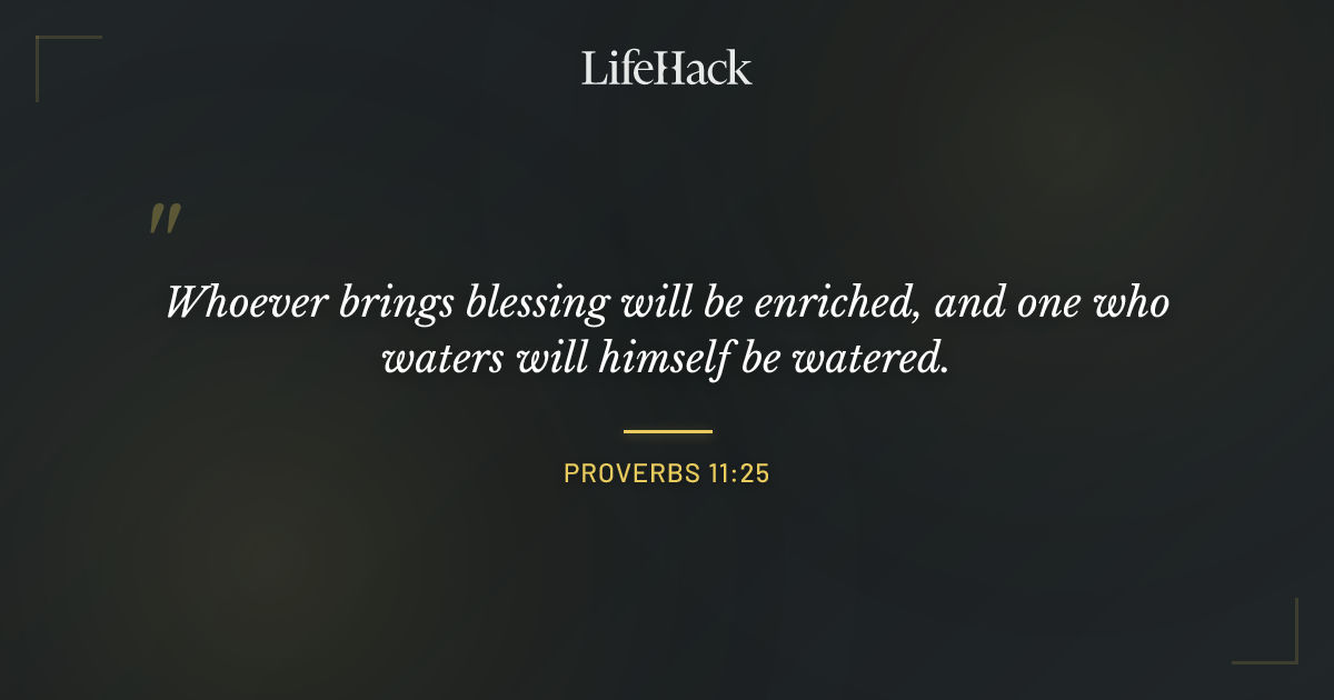 Quote by Proverbs 11:25